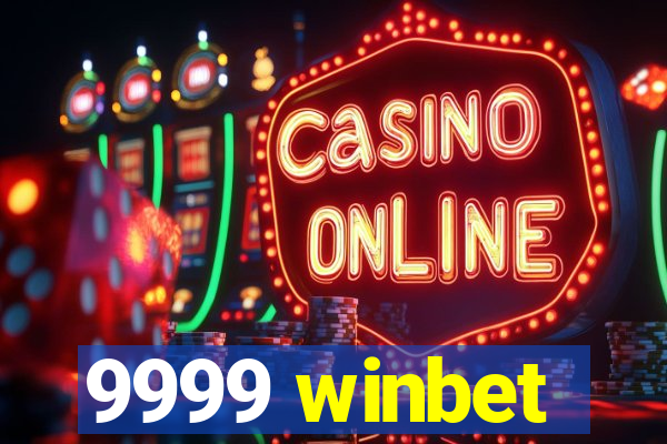 9999 winbet